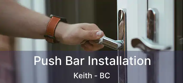  Push Bar Installation Keith - BC