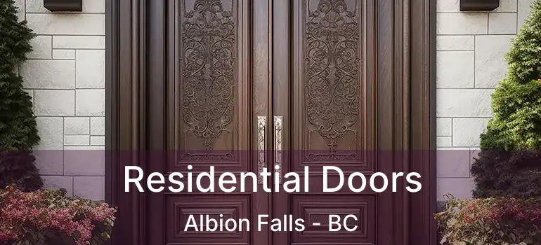  Residential Doors Albion Falls - BC