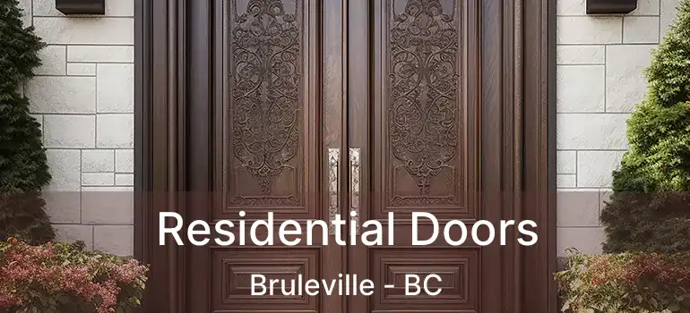  Residential Doors Bruleville - BC