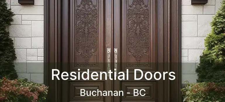  Residential Doors Buchanan - BC