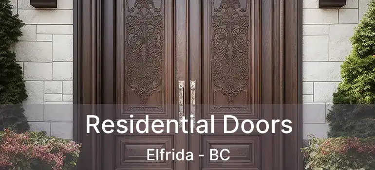  Residential Doors Elfrida - BC