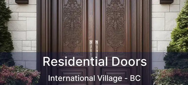  Residential Doors International Village - BC