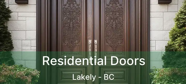  Residential Doors Lakely - BC