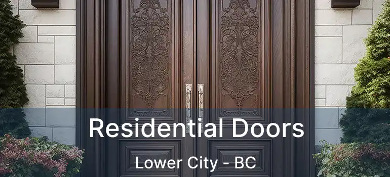  Residential Doors Lower City - BC