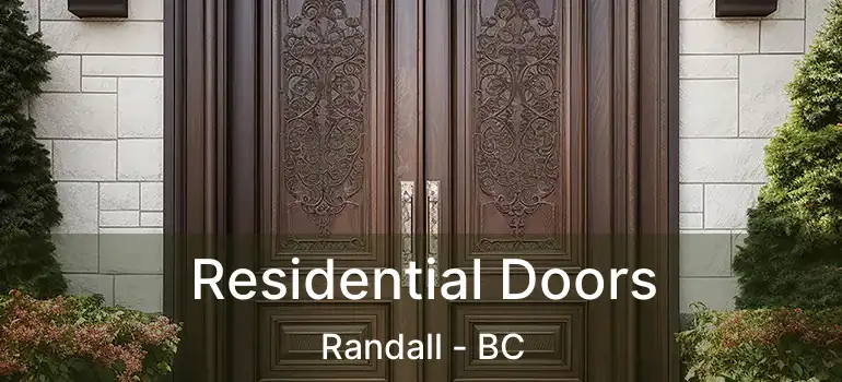  Residential Doors Randall - BC