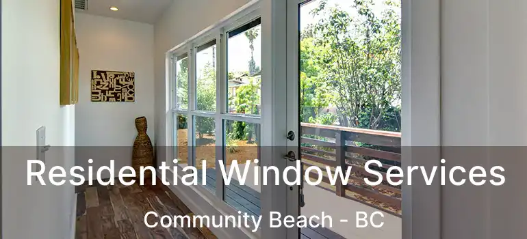  Residential Window Services Community Beach - BC