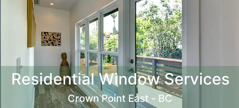  Residential Window Services Crown Point East - BC