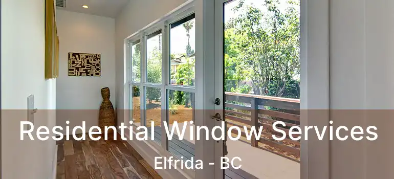  Residential Window Services Elfrida - BC