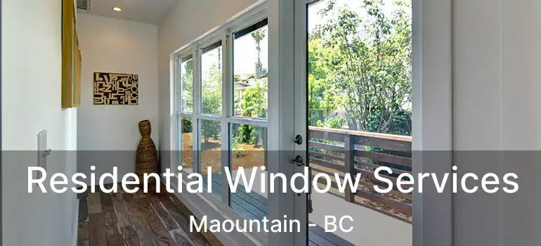  Residential Window Services Maountain - BC