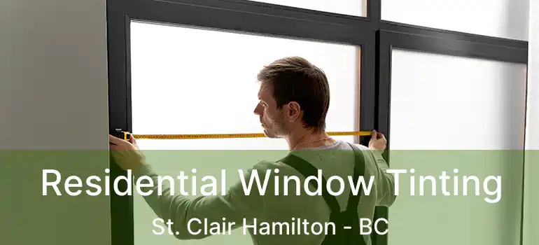  Residential Window Tinting St. Clair Hamilton - BC