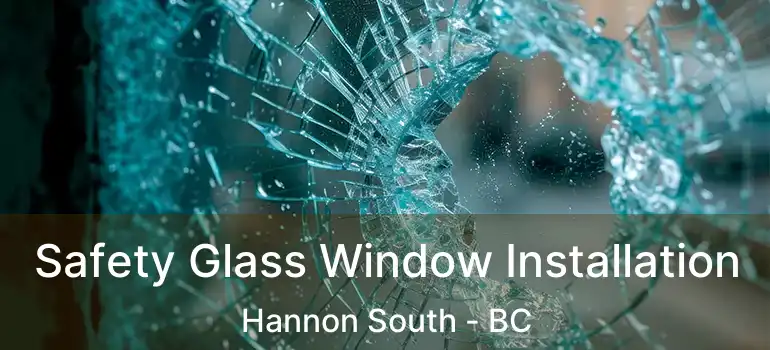  Safety Glass Window Installation Hannon South - BC
