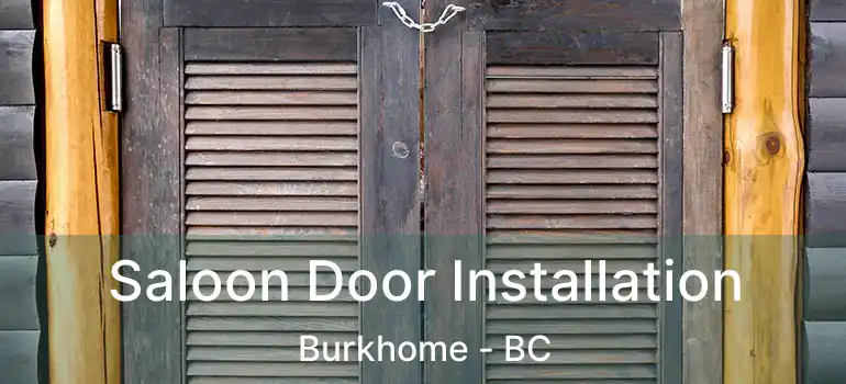  Saloon Door Installation Burkhome - BC