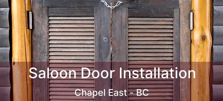  Saloon Door Installation Chapel East - BC