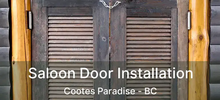  Saloon Door Installation Cootes Paradise - BC