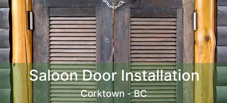  Saloon Door Installation Corktown - BC
