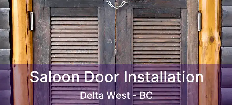  Saloon Door Installation Delta West - BC