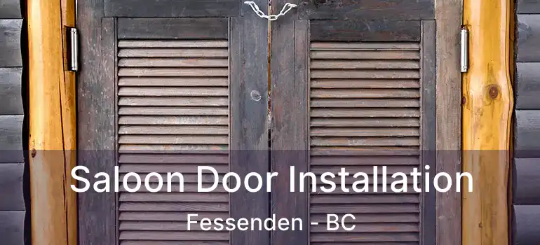  Saloon Door Installation Fessenden - BC