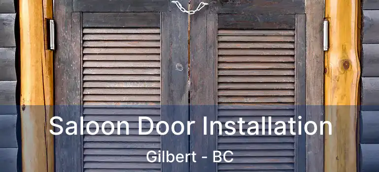  Saloon Door Installation Gilbert - BC