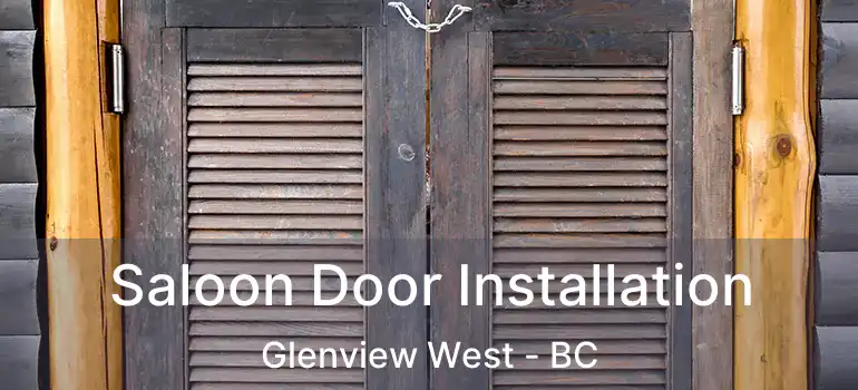  Saloon Door Installation Glenview West - BC