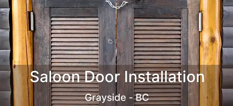  Saloon Door Installation Grayside - BC