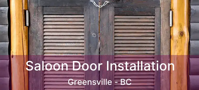  Saloon Door Installation Greensville - BC
