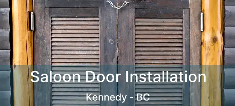 Saloon Door Installation Kennedy - BC