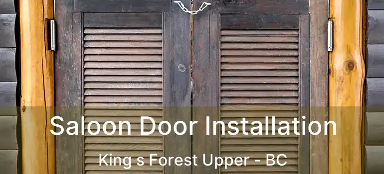  Saloon Door Installation King s Forest Upper - BC