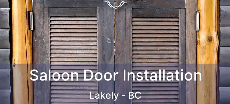  Saloon Door Installation Lakely - BC