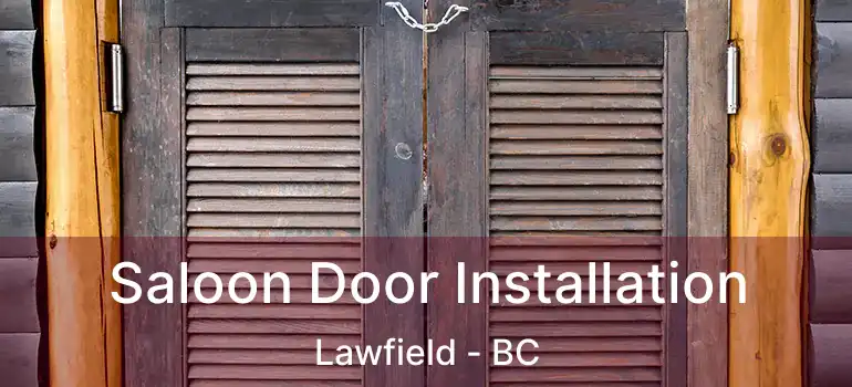  Saloon Door Installation Lawfield - BC