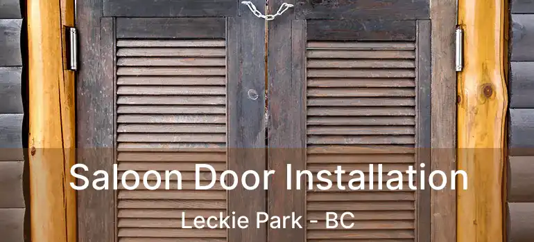  Saloon Door Installation Leckie Park - BC