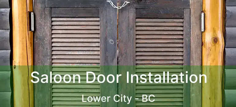 Saloon Door Installation Lower City - BC