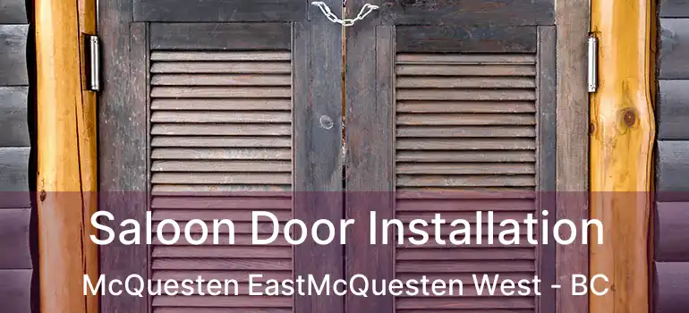  Saloon Door Installation McQuesten EastMcQuesten West - BC