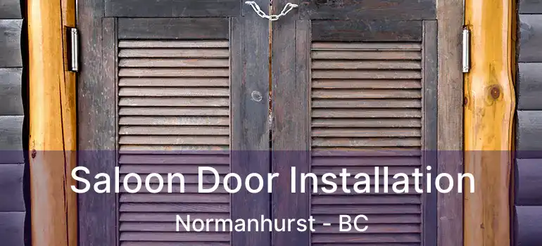  Saloon Door Installation Normanhurst - BC