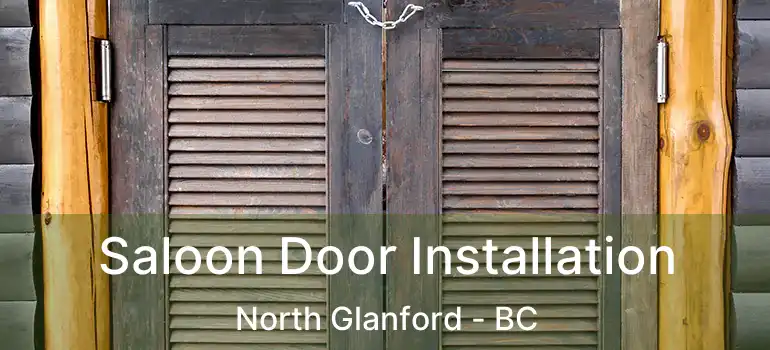  Saloon Door Installation North Glanford - BC