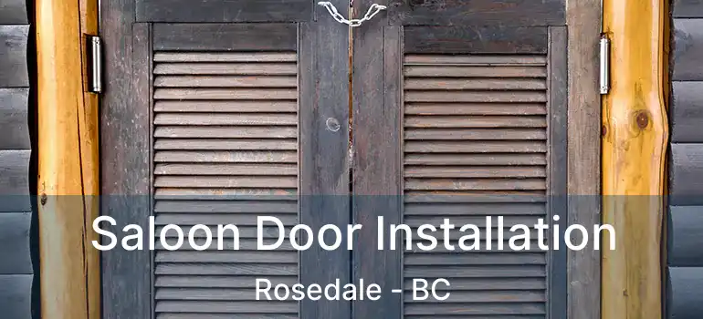  Saloon Door Installation Rosedale - BC