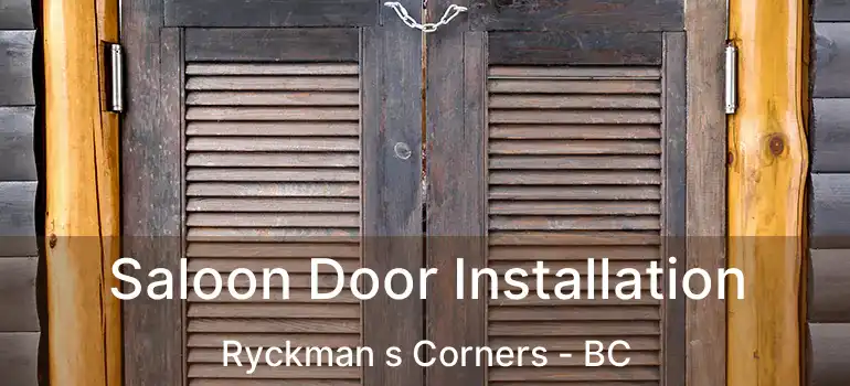 Saloon Door Installation Ryckman s Corners - BC