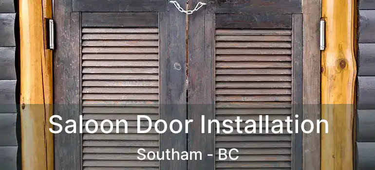  Saloon Door Installation Southam - BC