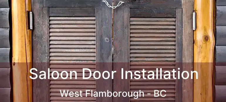  Saloon Door Installation West Flamborough - BC