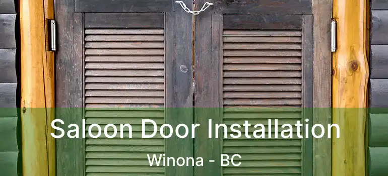  Saloon Door Installation Winona - BC