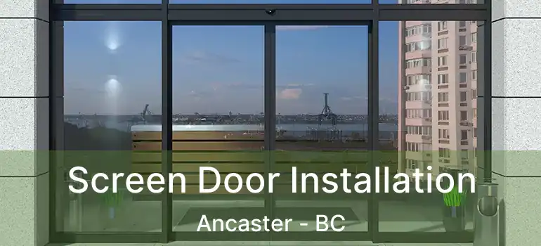  Screen Door Installation Ancaster - BC