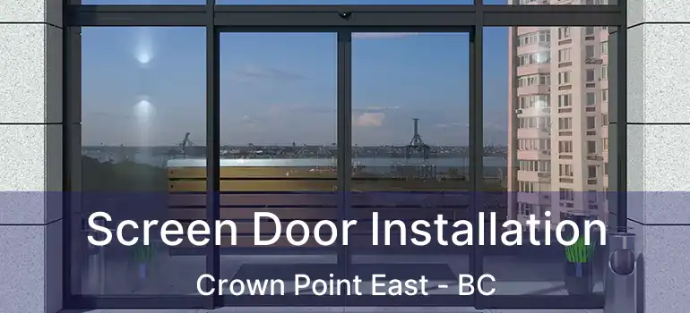  Screen Door Installation Crown Point East - BC