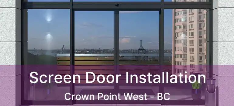  Screen Door Installation Crown Point West - BC