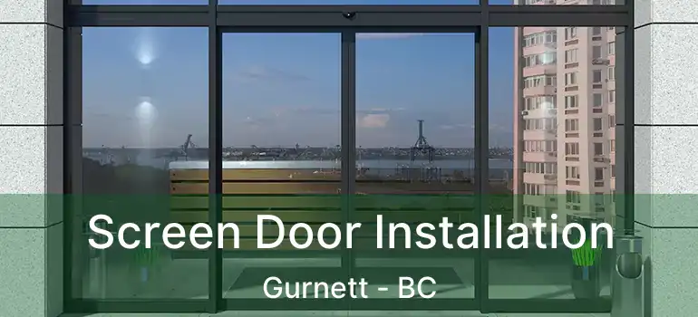  Screen Door Installation Gurnett - BC
