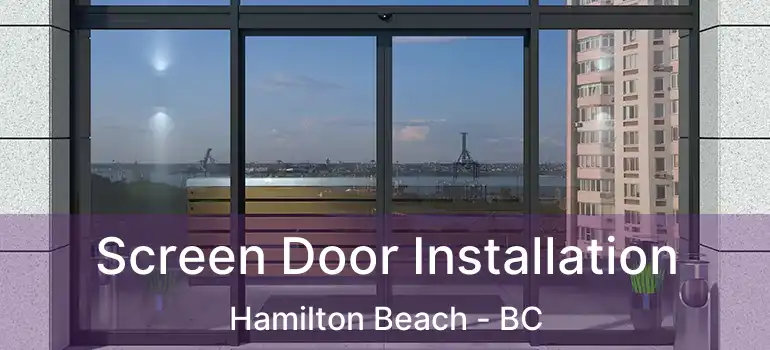  Screen Door Installation Hamilton Beach - BC