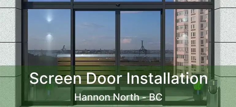  Screen Door Installation Hannon North - BC