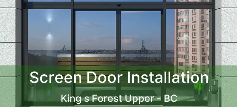  Screen Door Installation King s Forest Upper - BC