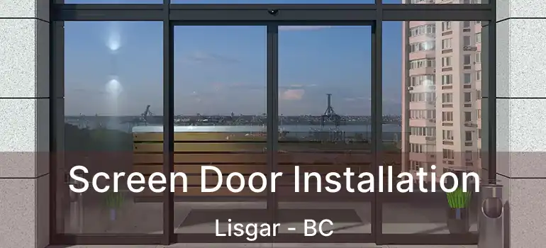  Screen Door Installation Lisgar - BC