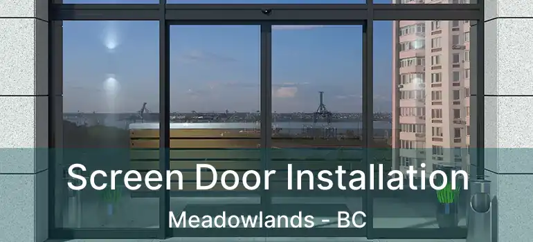  Screen Door Installation Meadowlands - BC