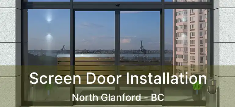  Screen Door Installation North Glanford - BC