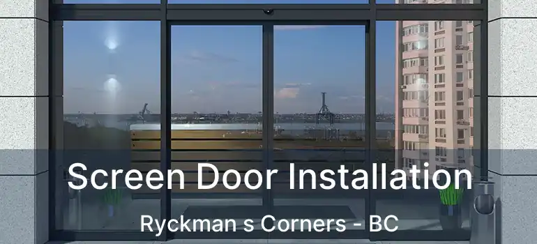  Screen Door Installation Ryckman s Corners - BC